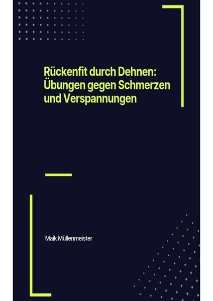 Produktbild: R&uuml;ckenfit durch Dehnen: &Uuml;bungen gegen Schmerzen und Verspannungen