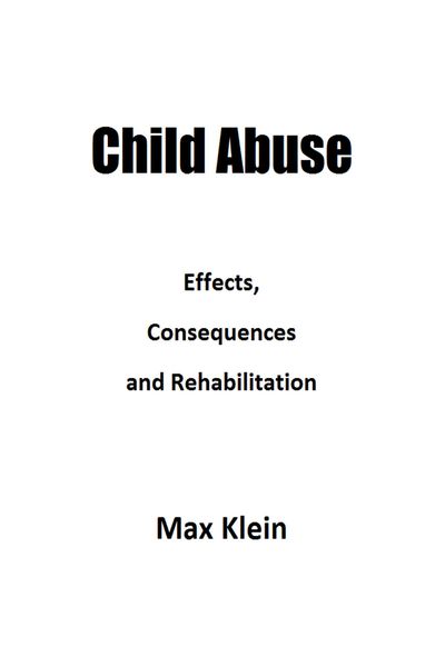 Produktbild: Child Abuse: Effects, Consequences and Rehabilitation