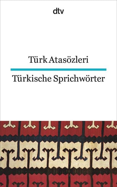 Produktbild: T&uuml;rk Atas&ouml;zleri T&uuml;rkische Sprichw&ouml;rter