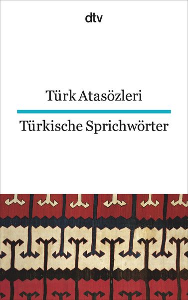 Produktbild: T&uuml;rk Atas&ouml;zleri T&uuml;rkische Sprichw&ouml;rter
