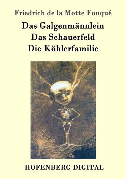 Produktbild: Das Galgenm&auml;nnlein / Das Schauerfeld / Die K&ouml;hlerfamilie