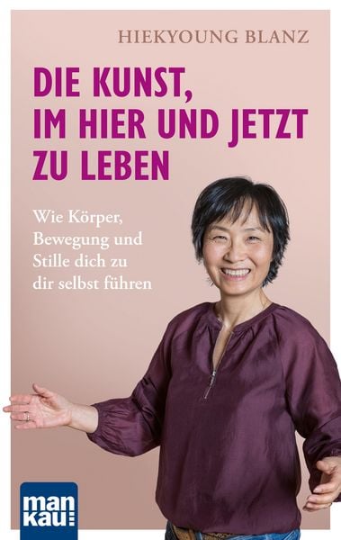 Produktbild: Die Kunst, im Hier und Jetzt zu leben