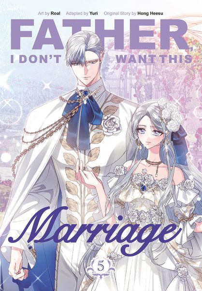 Produktbild: Father, I Don't Want This Marriage, Volume 5