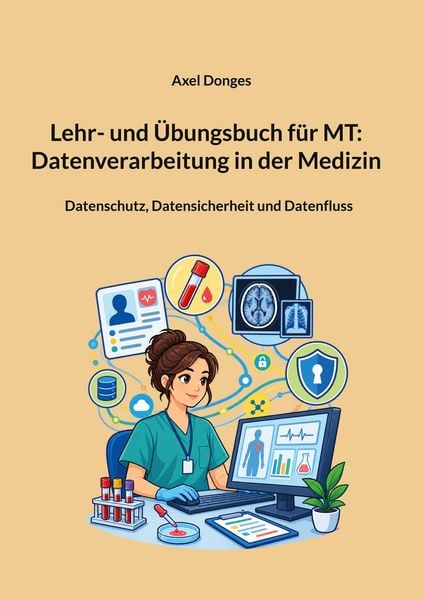Produktbild: Lehr- und &Uuml;bungsbuch f&uuml;r MT: Datenverarbeitung in der Medizin