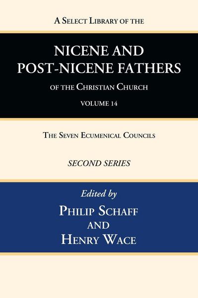 Produktbild: A Select Library of the Nicene and Post-Nicene Fathers of the Christian Church, Second Series, Volume 14