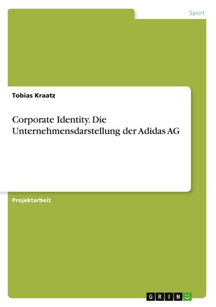 Produktbild: Corporate Identity. Die Unternehmensdarstellung der Adidas AG