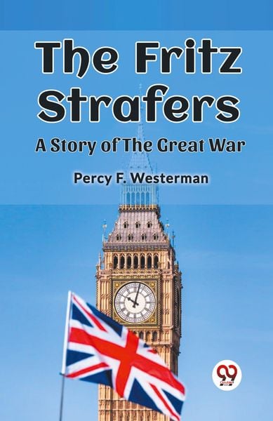 Produktbild: The Fritz Strafers A Story of the Great War