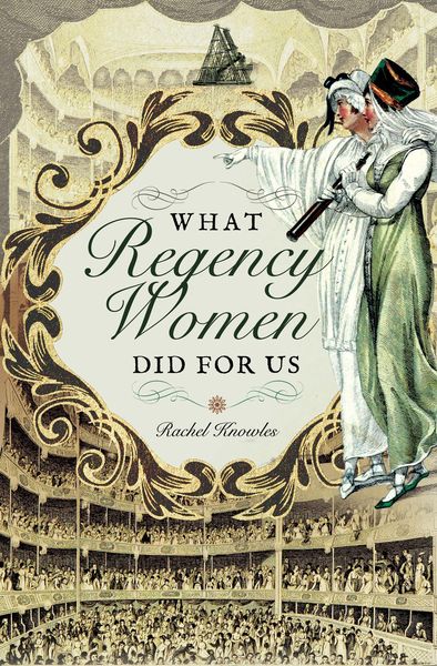 Produktbild: What Regency Women Did For Us