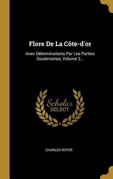 Produktbild: Flore De La C&ocirc;te-d'or