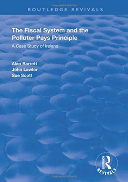 Produktbild: Barrett, A: The Fiscal System and the Polluter Pays Principl