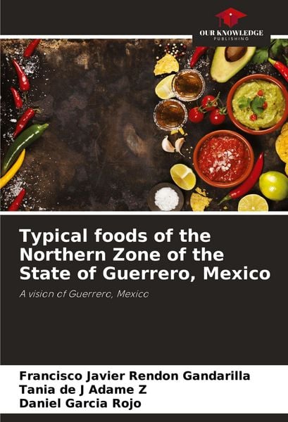 Produktbild: Typical foods of the Northern Zone of the State of Guerrero, Mexico