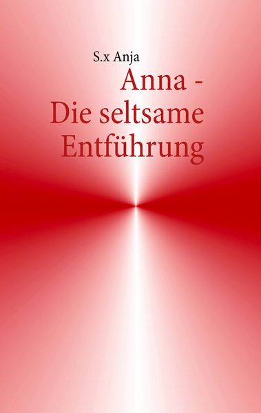 Produktbild: Anna - Die seltsame Entf&uuml;hrung
