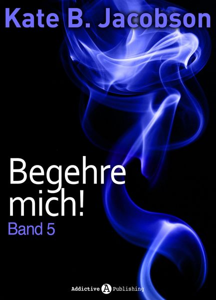 Produktbild: Begehre mich! - Band 5