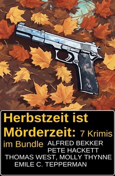 Produktbild: Herbstzeit ist M&ouml;rderzeit: 7 Krimis im Bundle