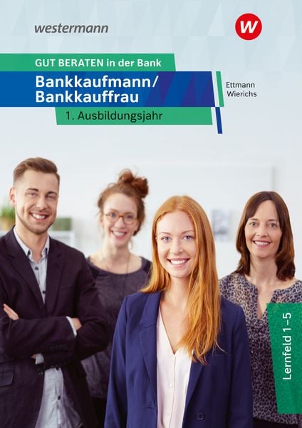 GUT BERATEN in der Bank, Taschenbuch von Jan Schuster,Günter Wierichs,Bernd Ettmann,Karl Wolff, Westermann Berufliche Bildung, 978-3-427-32643-4