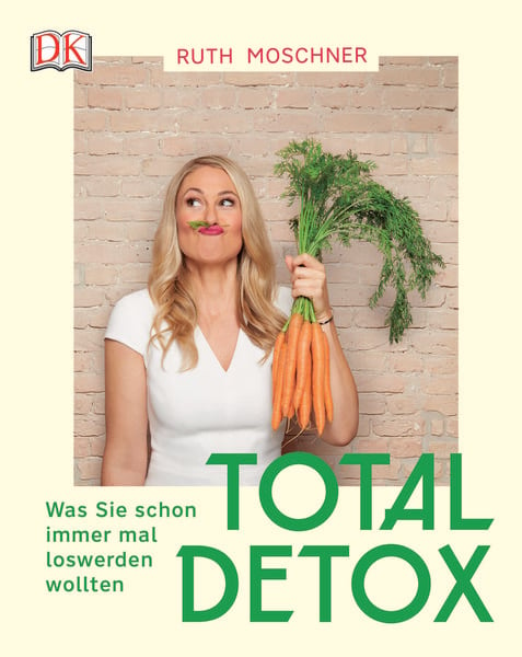 Total Detox – Was Sie schon immer mal loswerden wollten