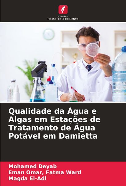 Produktbild: Qualidade da &Aacute;gua e Algas em Esta&ccedil;&otilde;es de Tratamento de &Aacute;gua Pot&aacute;vel em Damietta