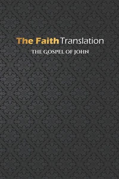Produktbild: Fazio, J: Gospel of John, The Faith Translation