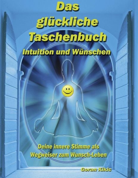 Produktbild: Das gl&uuml;ckliche Taschenbuch - Intuition und W&uuml;nschen