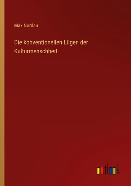 Produktbild: Die konventionellen L&uuml;gen der Kulturmenschheit