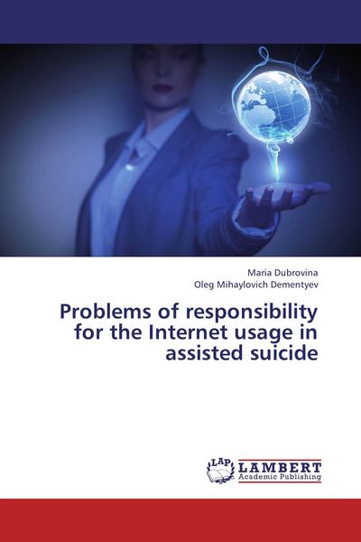 Produktbild: Problems of responsibility for the Internet usage in assisted suicide