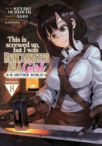 Produktbild: This Is Screwed Up, But I Was Reincarnated as a Girl in Another World! (Manga) Vol. 8