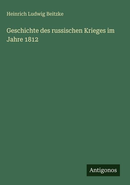 Produktbild: Geschichte des russischen Krieges im Jahre 1812