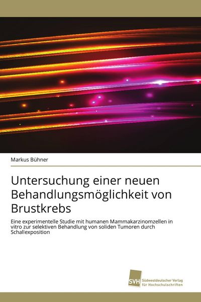 Produktbild: Untersuchung einer neuen Behandlungsm&ouml;glichkeit von Brustkrebs