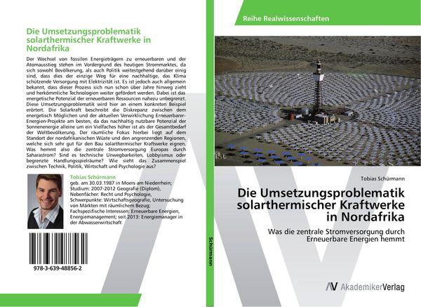 Die Umsetzungsproblematik solarthermischer Kraftwerke in Nordafrika, Taschenbuch von Tobias Schürmann, AV Akademikerverlag, 9783639488562