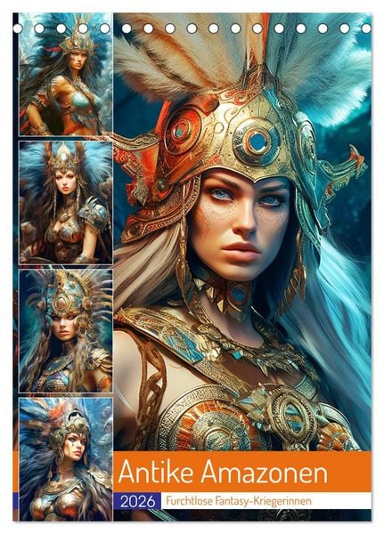Produktbild: Antike Amazonen. Furchtlose Fantasy-Kriegerinnen (Tischkalender 2026 DIN A5 hoch), CALVENDO Monatskalender