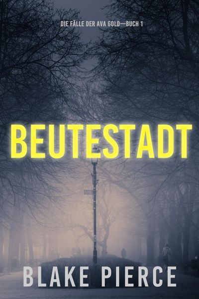 Produktbild: Beutestadt: Die F&auml;lle der Ava Gold (Buch 1)