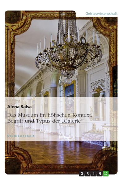 Produktbild: Das Museum im h&ouml;fischen Kontext: Begriff und Typus der "Galerie"