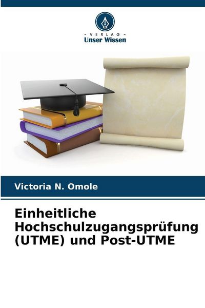 Produktbild: Einheitliche Hochschulzugangspr&uuml;fung (UTME) und Post-UTME