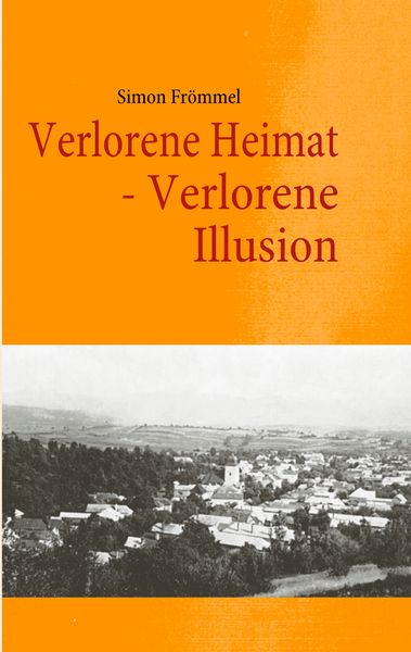 Produktbild: Verlorene Heimat - Verlorene Illusion