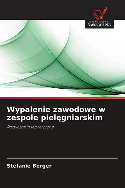 Produktbild: Wypalenie zawodowe w zespole piel&iquest;gniarskim