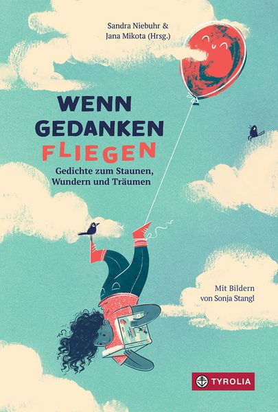 Wenn Gedanken fliegen, Gebundene Ausgabe von , Tyrolia, 978-3-7022-4317-3