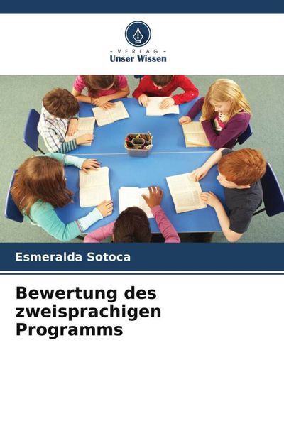 Bewertung des zweisprachigen Programms, Taschenbuch von Esmeralda Sotoca, Verlag Unser Wissen, 9786206285212