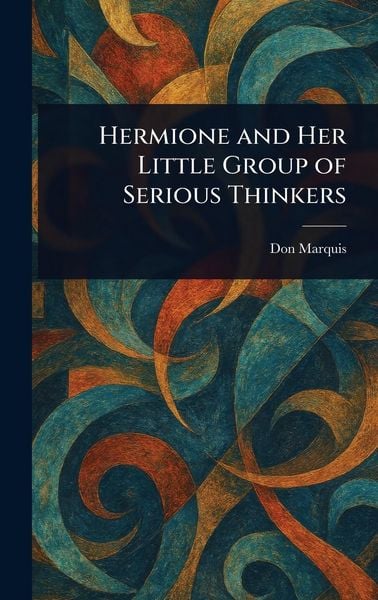 Produktbild: Hermione and Her Little Group of Serious Thinkers