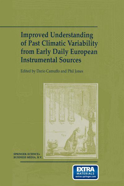 Produktbild: Improved Understanding of Past Climatic Variability from Early Daily European Instrumental Sources