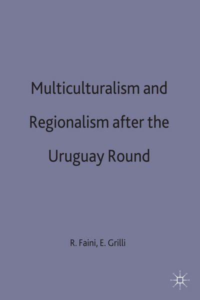Produktbild: Multilateralism and Regionalism after the Uruguay Round