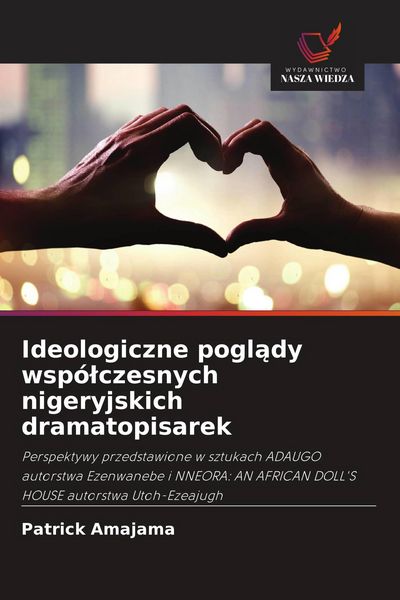 Produktbild: Ideologiczne pogl&iquest;dy wsp&oacute;&iquest;czesnych nigeryjskich dramatopisarek