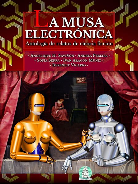 Produktbild: La musa electr&oacute;nica: Antolog&iacute;a de relatos de ciencia ficci&oacute;n