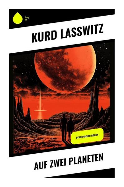 Auf zwei Planeten, Taschenbuch von Kurd Lasswitz, Sharp Ink, 9788028345983