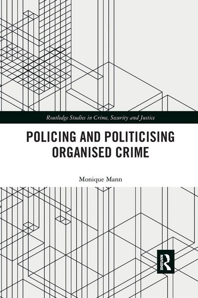 Produktbild: Politicising and Policing Organised Crime