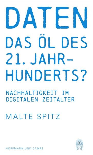 Produktbild: Daten - das &Ouml;l des 21. Jahrhunderts?