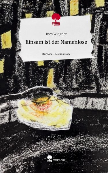 Produktbild: Einsam ist der Namenlose. Life is a Story - story.one