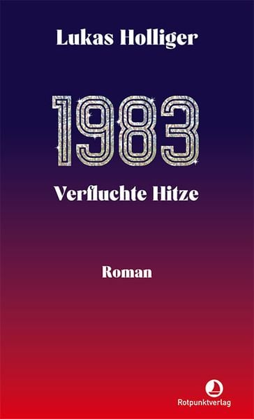 Produktbild: 1983. Verfluchte Hitze