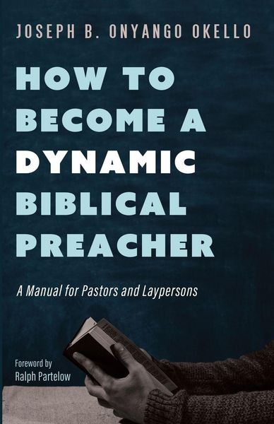 Produktbild: How to Become a Dynamic Biblical Preacher