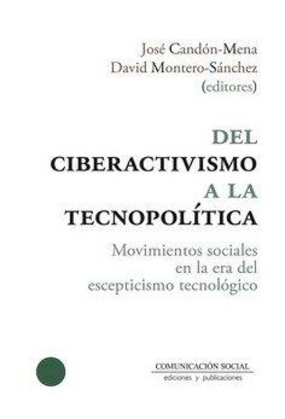 Produktbild: Del ciberactivismo a la tecnopol&iacute;tica