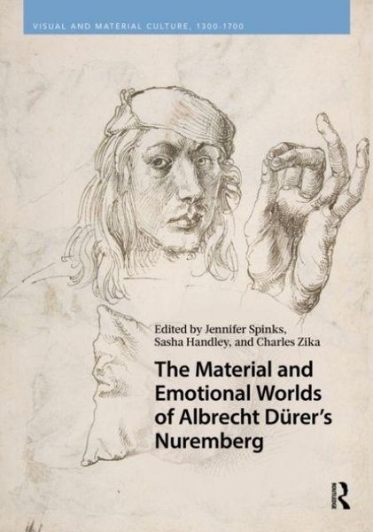 Produktbild: The Material and Emotional Worlds of Albrecht Durer's Nuremberg